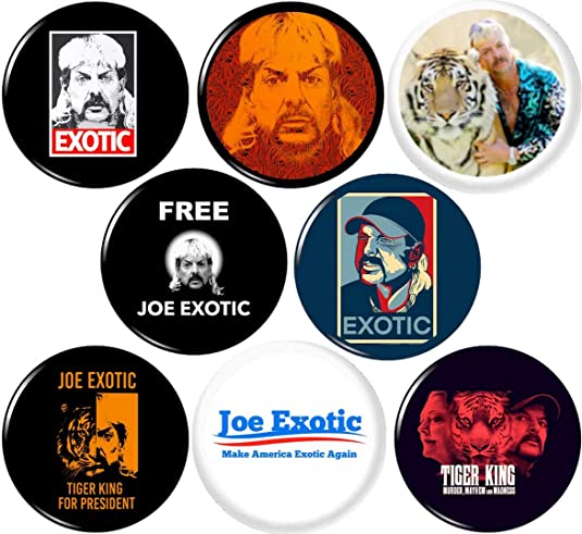 Joe Exotic 8 New 1 Inch (25mm) Set of 8 Pinback Buttons