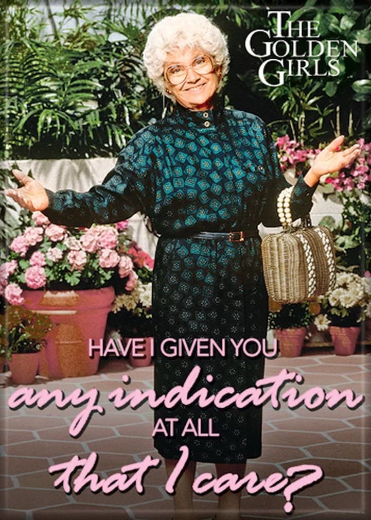 Ata-Boy The Golden Girls 'Any Indication That I Care?' 2.5" x 3.5" Magnet for Refrigerators and Lockers