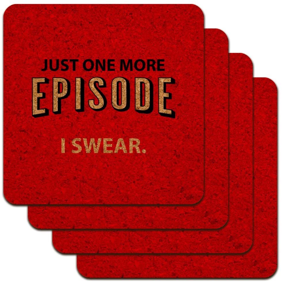 Just One More Episode I Swear Streaming TV Shows Binge Watching Low Profile Novelty Cork Coaster Set