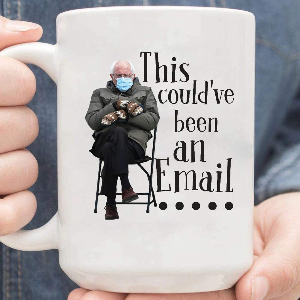 Bernie Sanders This Couldve Been An Email Inauguration Day Coffee Mug