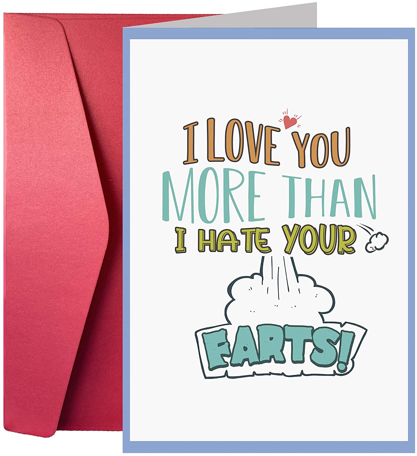 Funny I Love You Card, Valentine's Day Card for Husband Boyfriend, I Love You More Than I Hate Your Farts