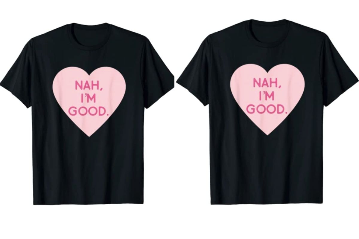 This Anti-Valentine's Day Shirt is Relatable (And Sums up 2021 Already) - Rare