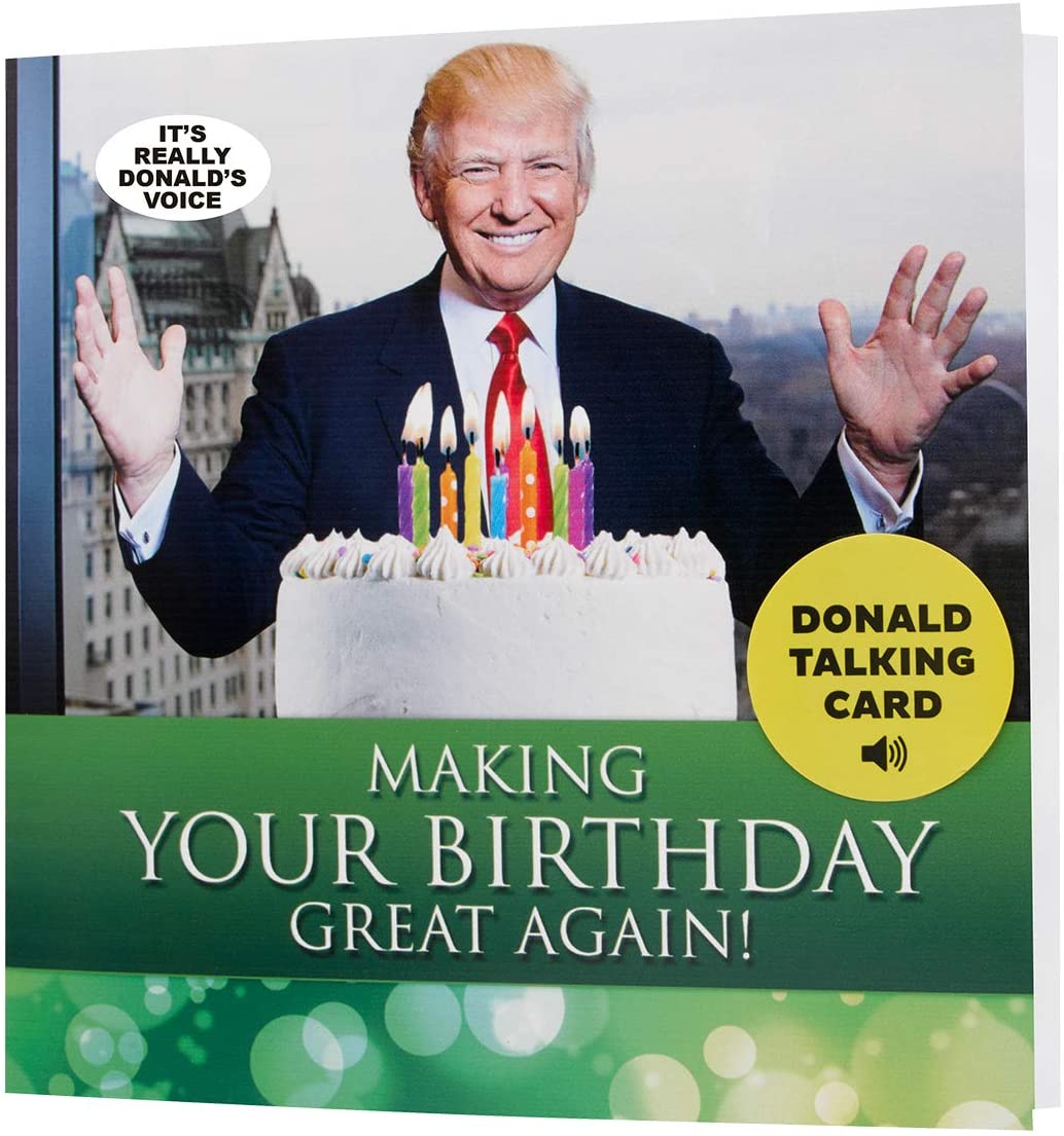 Donald Trump Talking Happy Birthday Card - Wishes You Happy Birthday in Trump's REAL Voice - Surprise Someone with a Personal Birthday Gift from the President of the United States - Includes Envelope