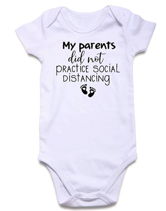 Cute Infant One-Piece Baby Bodysuit My Parents Didn't Keep Social Distancing Sarcastic Outfit